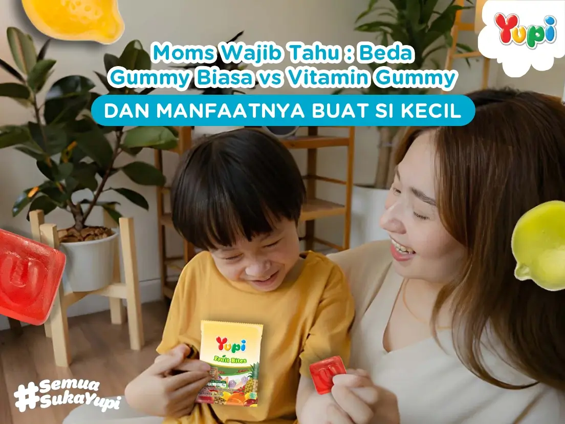 Moms Wajib Tahu: Beda Gummy Biasa vs Vitamin Gummy dan Manfaatnya Buat Si Kecil