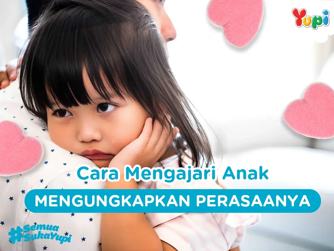 Cara Mengajari Anak Mengungkapkan Perasaannya