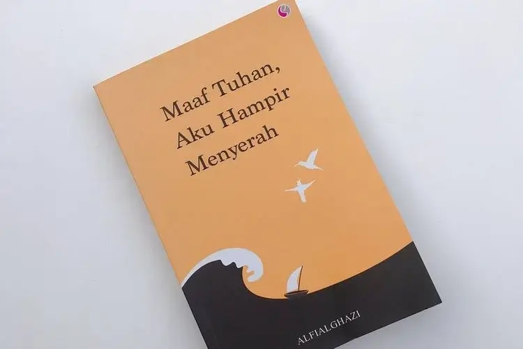 Maaf Tuhan, Aku Hampir Menyerah